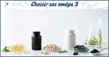 Comment choisir son oméga 3 : les critères qui comptent vraiment