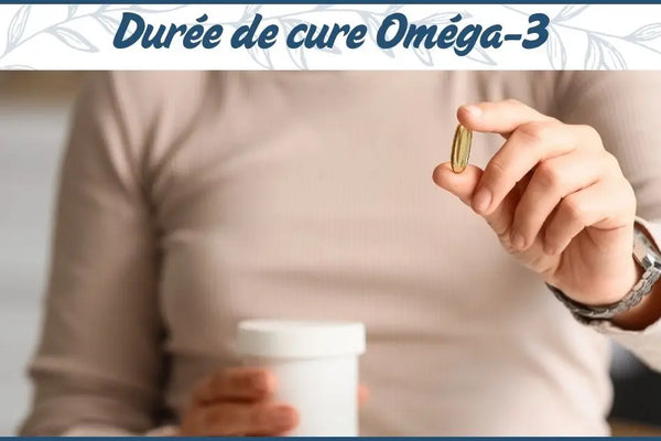 Cure d'oméga-3 : durée idéale selon votre objectif