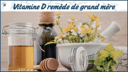 Bannière blog remède grand-mère vitamine D : solutions naturelles contre carence en vitamine D