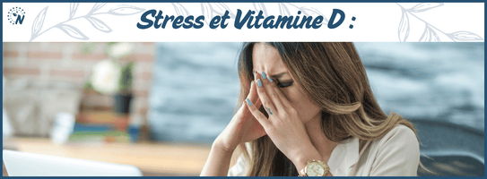 Carence en vitamine D et stress : comprendre le lien et agir
