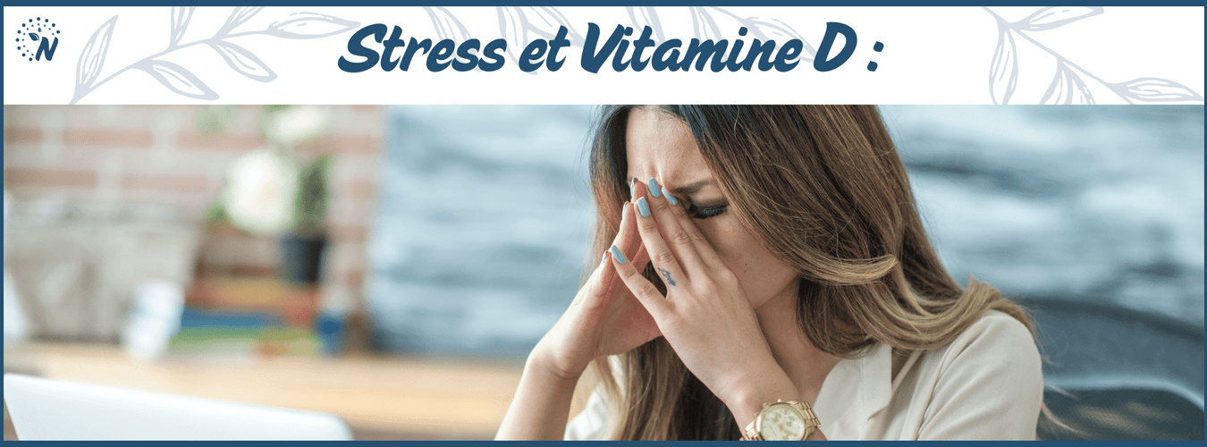 Carence en vitamine D et stress : comprendre le lien et agir