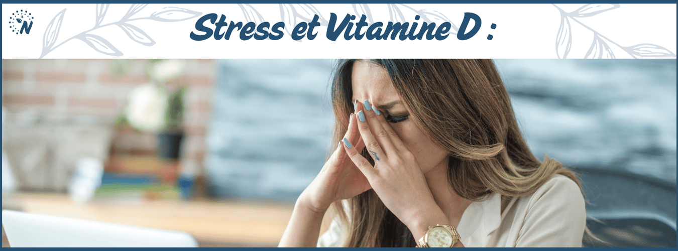 Carence en vitamine D et stress : un duo qui épuise votre bien-être