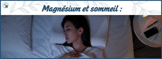 Magnésium et sommeil : la clé secrète d'un sommeil réparateur