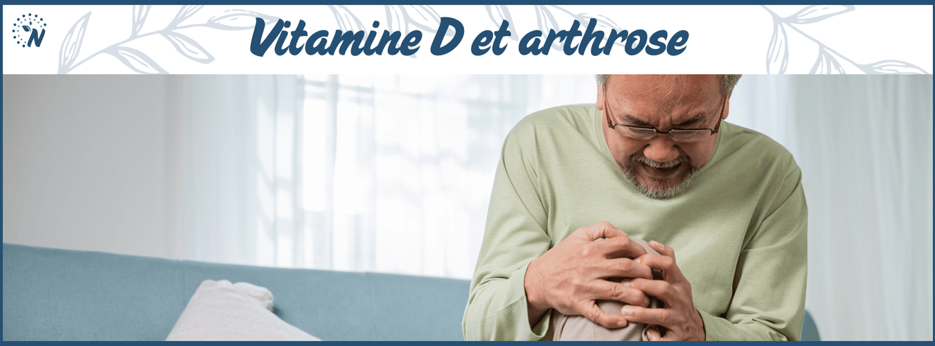 Vitamine d et arthrose : soulagement et prévention