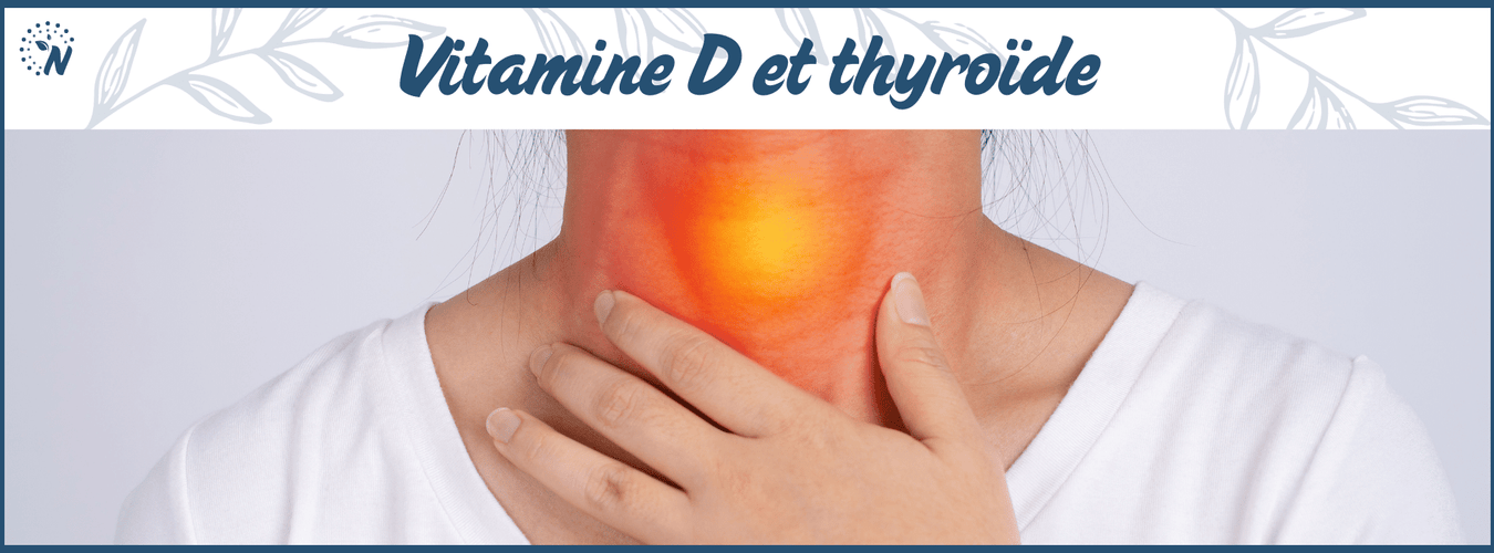 Vitamine D et thyroïde : une alliance essentielle pour votre santé hormonale ?