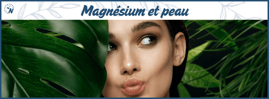 Bannière Nutrioxy : femme au teint lumineux et feuilles naturelles illustrant le lien entre magnésium et peau